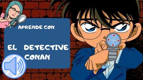 Detective Conan - Comprensión oral