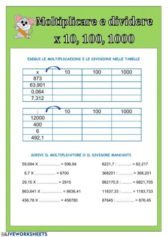 Moltiplicare e dividere x 10 100 1000