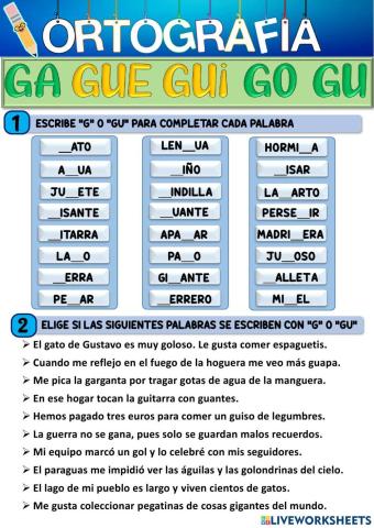 Ortografía de la G: ga,gue,gui,go y gu.