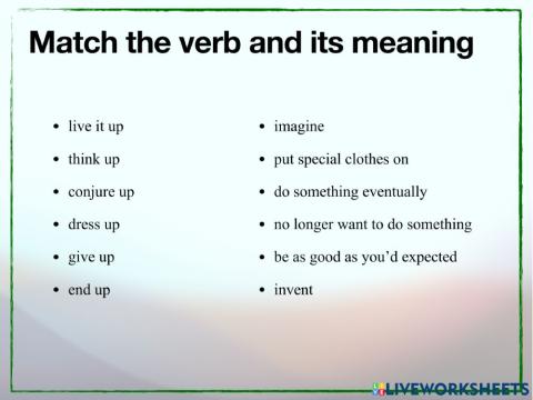 Idioms and phrasal verbs (up)