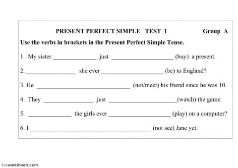 The Present Perfect Simple Tense Test 1 Group A