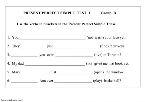The Present Perfect Simple Tense Test 1 Group B