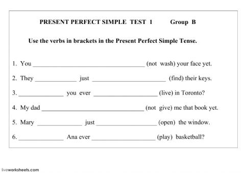 The Present Perfect Simple Tense Test 1 Group B