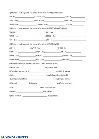 Present simple, Present continuous e Past simple