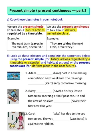 Present simple  - present continuous - part 3