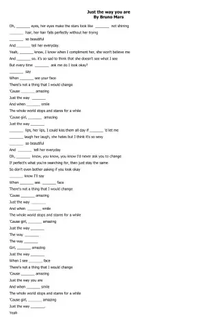 Just the way you are