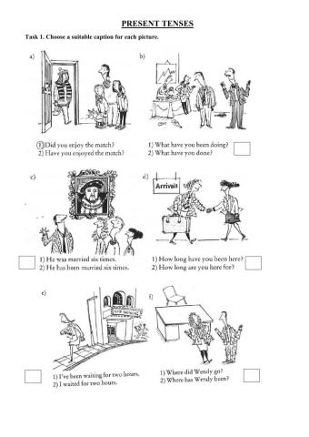 Present Perfect Simple and Continuous, Past Simple