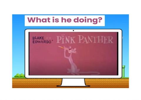 The Pink Panther- Present continuous