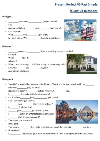 Present Perfect + Past Simple