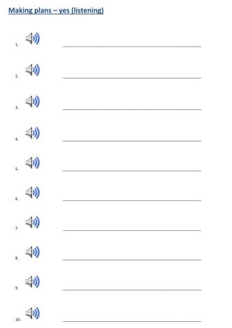 Making plans - yes (listening)