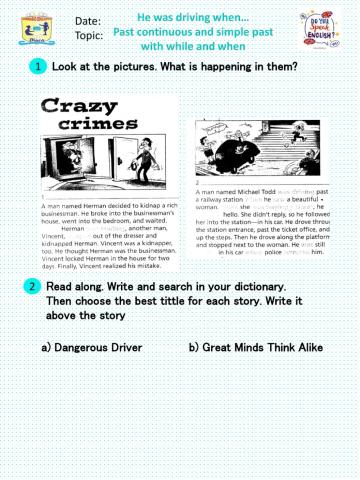 Past continuous and simple past with while and when