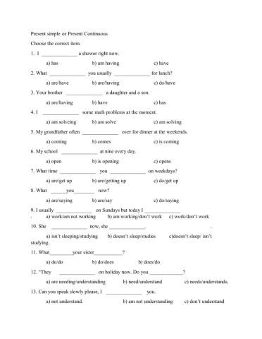 Present simple or continuous