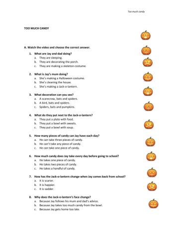 Too much candy. Multiple choice