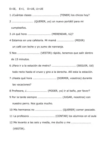 Verbos irregulares E-IE, E-I, O-UE, U-UE