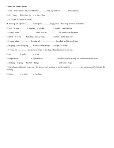 Would rather would prefer would like