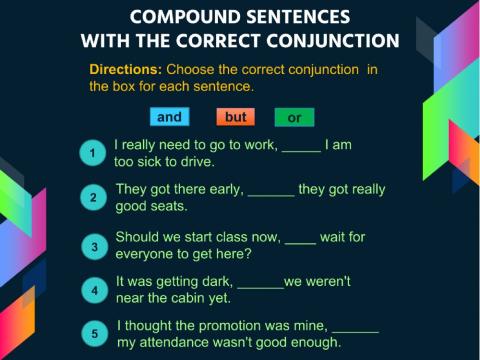 Create compound sentences with the correct conjunction (1)