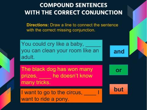 Create compound sentences with the correct conjunction (2)