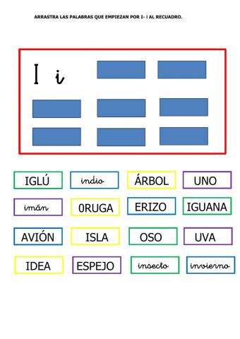 Arrastra las palabras que empiezan por i
