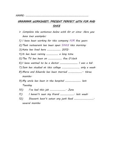 Present perfect For and Since