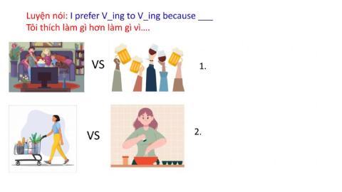 Luyện nói 2 - Prefer