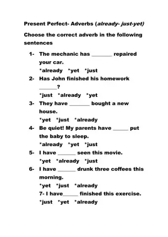 Present Perfect Adverbs (already,just,yet)