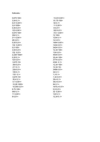 Biderketak hamarraren berredurekin