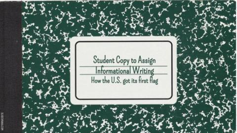 Informational Writing How the U.S. got its first flag cover