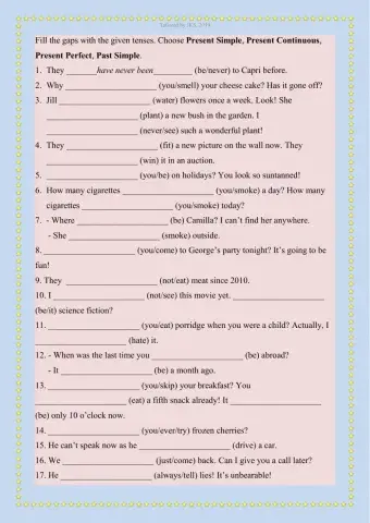 Present simple,Present Continuous,Past simple,Present Perfect