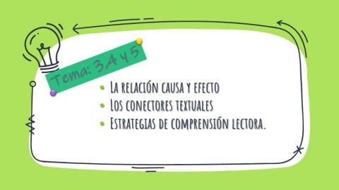 Comprensión, Causa y Efecto y Conectores Textuales