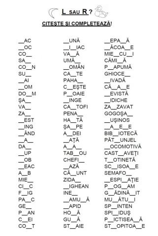 Completează cuvintele cu L sau R