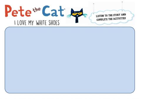 Pete the cat: I love my white shoes