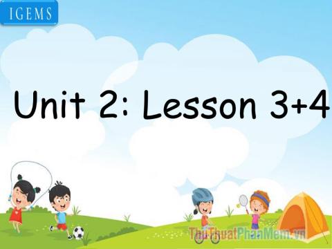 Unit 2-lesson 3,4