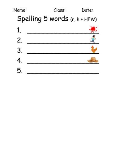 Spelling 5 words r and h and HFW  words