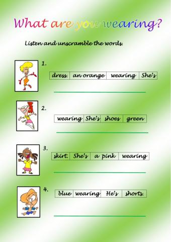 What are you wearing? A