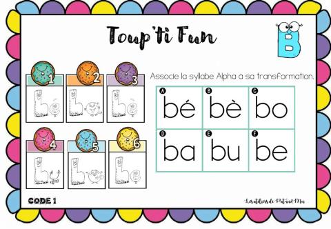 Toup'ti Fun - B - associe la syllabe Alpha à sa représentation  (Pat-in&Moi)