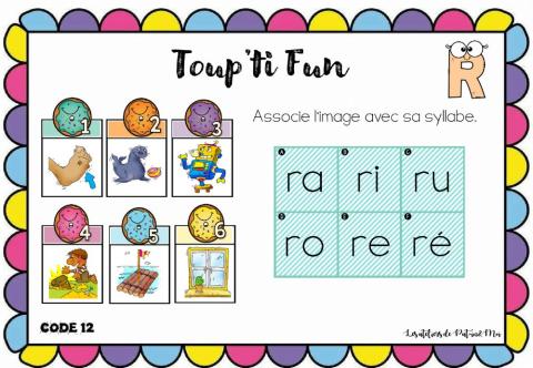 Toup'ti fun-R- associe image avec syllabe (Pat-In-Moi)