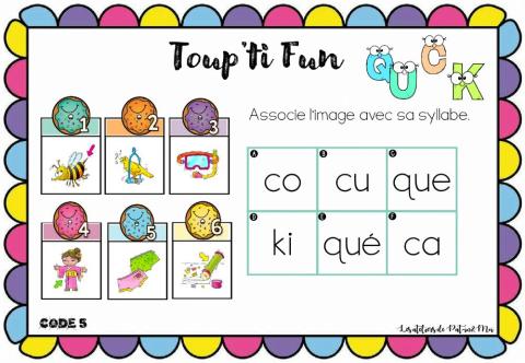 Toup'ti Fun - C K - Associe l'image avec sa syllabe (Pat-in-Moi)