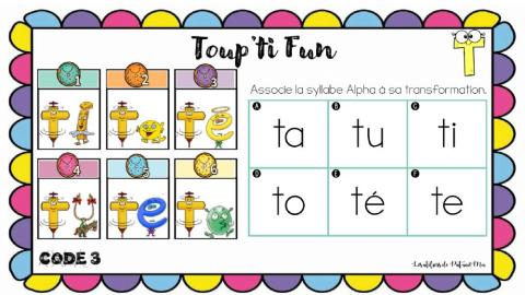 Toup'ti fun phonologie - lettre t - associe les syllabes (alphas et script)