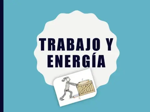 Trabajo y energia