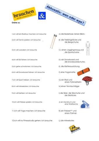 Sportausrüstung - brauchen + Akkusativ