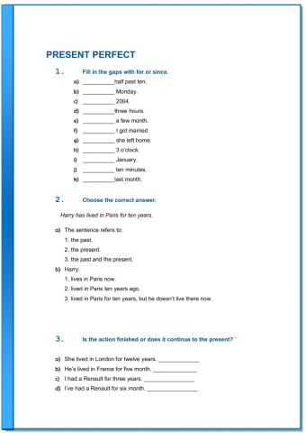 Present perfect with for or since