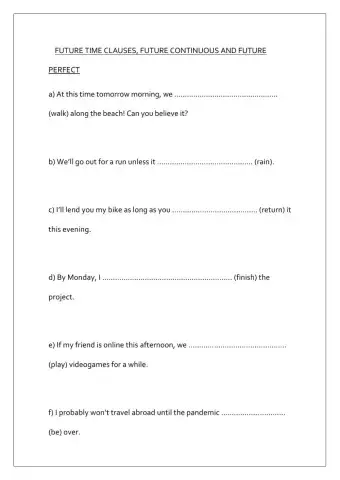 Future Time Clauses, Future Continuous and Future Perfect