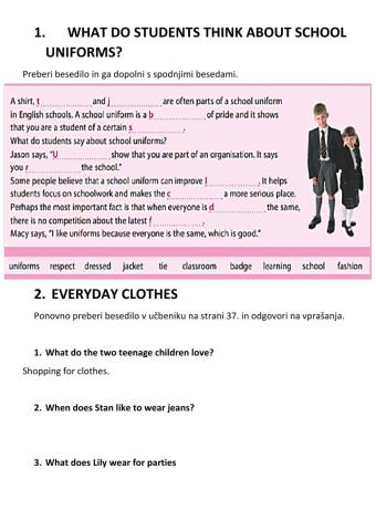 Uniforms and everyday clothes