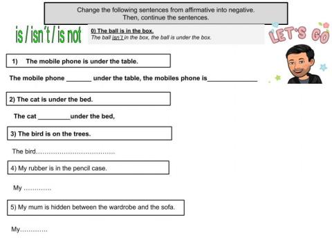 Write affirmative into negative sentences.