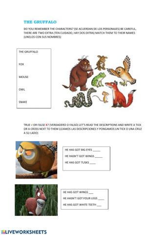 Gruffalo characters and T OR F