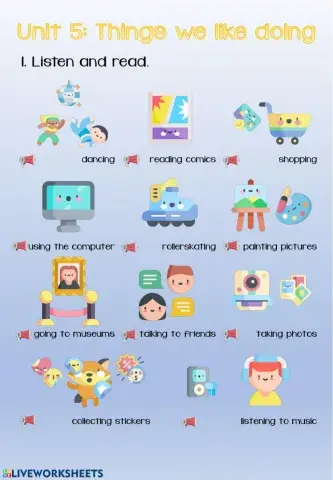 Unit 5 - Things we like doing VOCABULARY