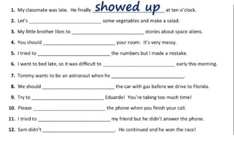 Phrasal verbs .... up