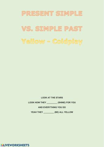 Yellow - Coldplay - Simple Past vs. Simple Present
