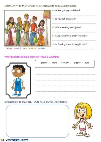 To be wearing - to have got