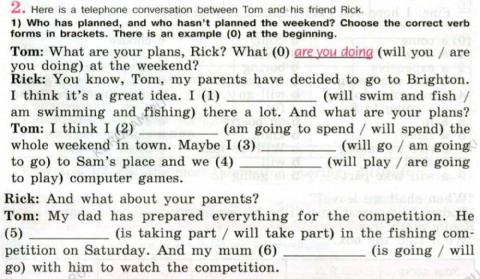 Will - to be going to - present progressive